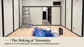 The Making of Tatsumiya - Episode 6: The walls speak - Breathing ingenuity in the finish