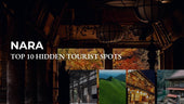 Hidden tourist spots in Nara Prefecture, Japan