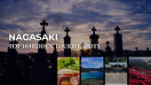Hidden tourist spots in Nagasaki Prefecture, Japan
