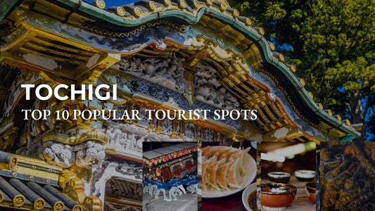 Top 10 Popular Tourist Spots In Tochigi Prefecture [Definitive Edition] - Wecreate Japan