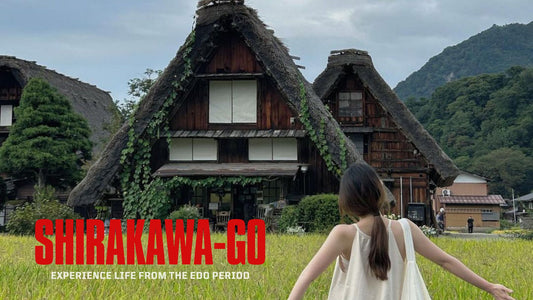 Experience Life from the Edo Period in the UNESCO Village of Shirakawa-go