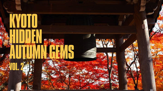 Kyoto Hidden Autumn Gems - Vol.2 -