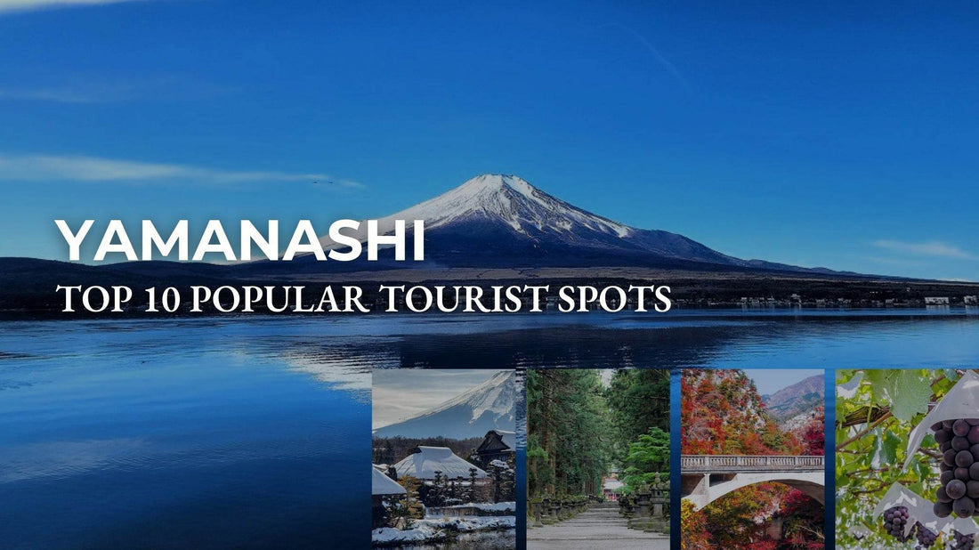 Popular tourist spots in Yamanashi Prefecture, Japan