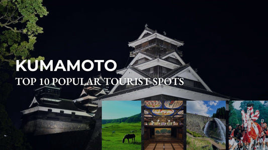 Top 10 Popular Tourist Spots In Kumamoto Prefecture [Definitive Edition]
